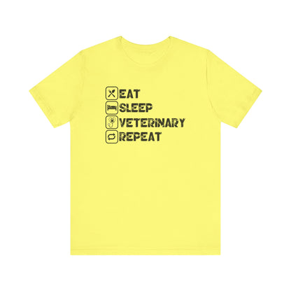 Eat, Sleep, Veterinary, Repeat T-Shirt