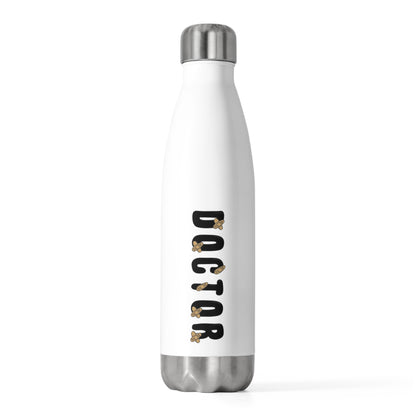 Doctor  20oz Insulated Bottle