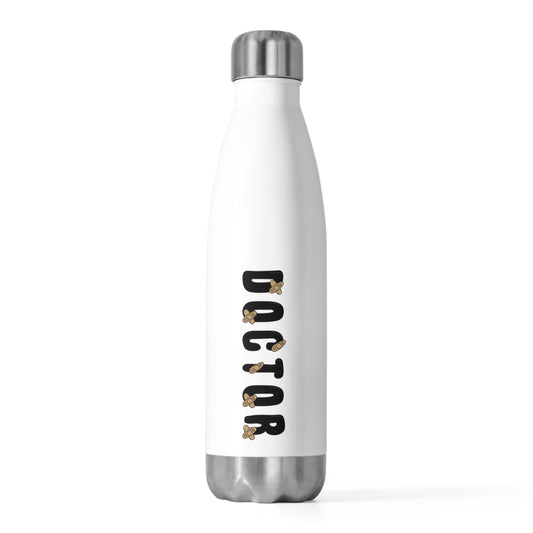 Doctor  20oz Insulated Bottle