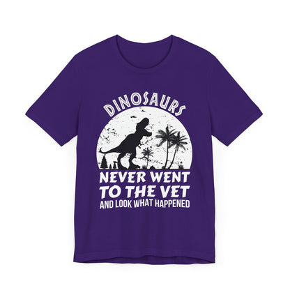 Dinosaurs Never Went To The Vet T-Shirt