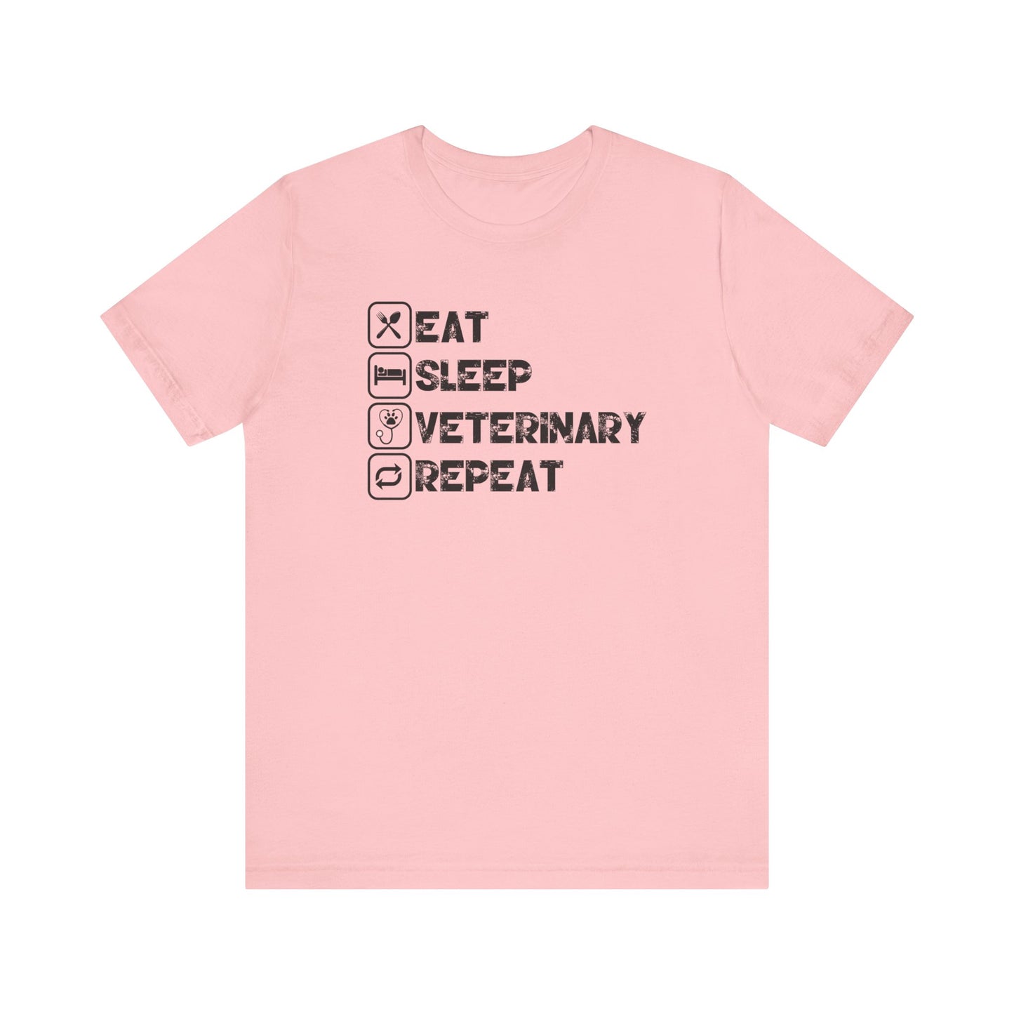 Eat, Sleep, Veterinary, Repeat T-Shirt