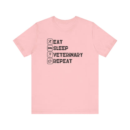 Eat, Sleep, Veterinary, Repeat T-Shirt