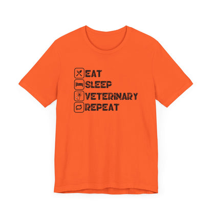 Eat, Sleep, Veterinary, Repeat T-Shirt