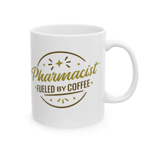 Pharmacist Fueled By Coffee Mug