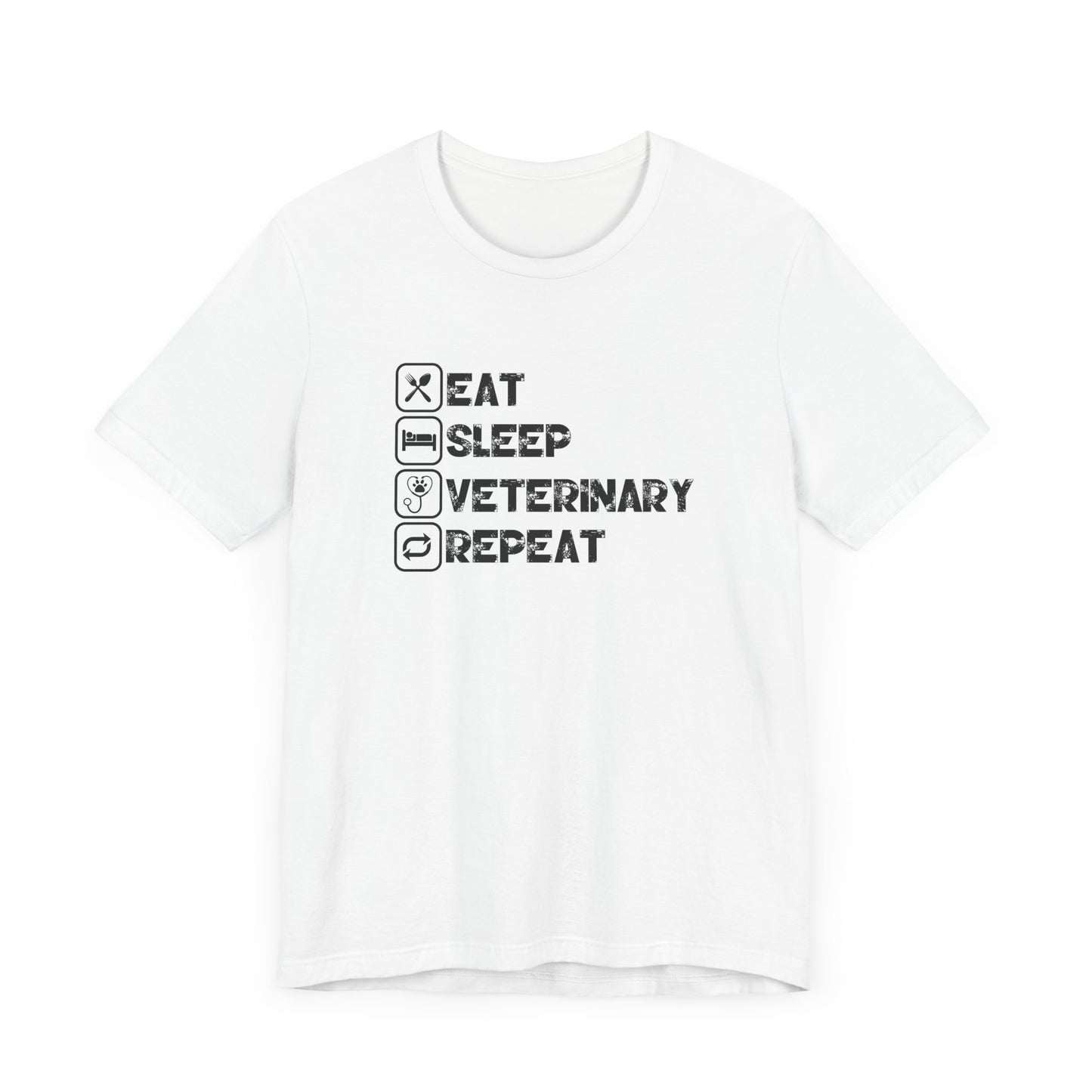 Eat, Sleep, Veterinary, Repeat T-Shirt