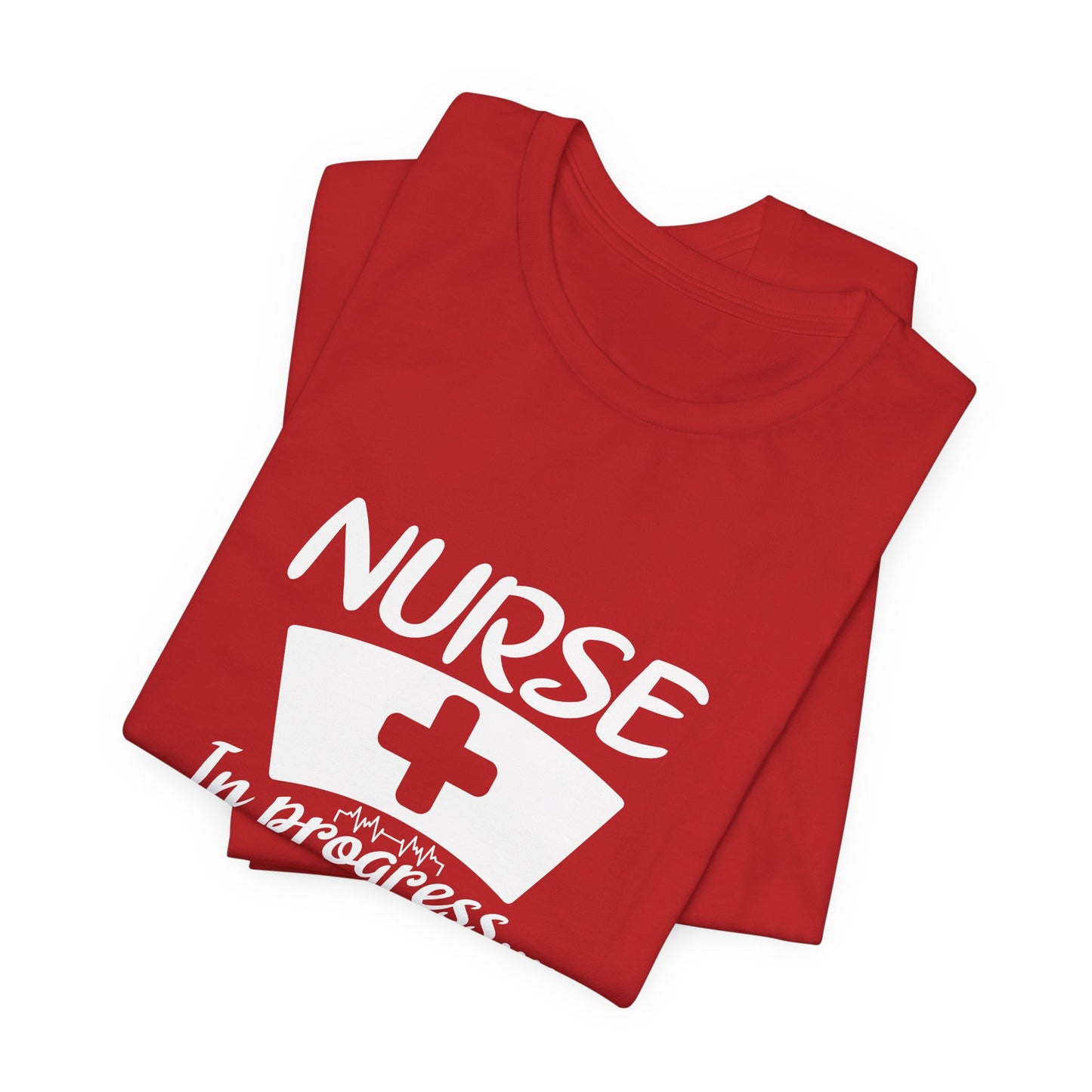 Nurse In Progress T-Shirt