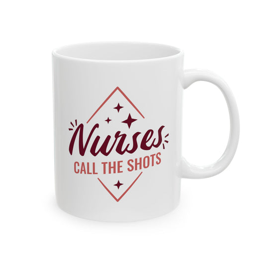 Nurses Call The Shots Mug