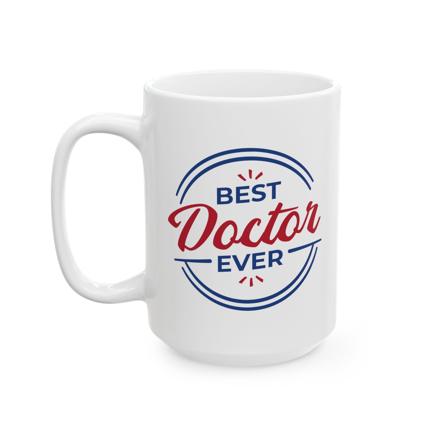 Best Doctor Ever Mug