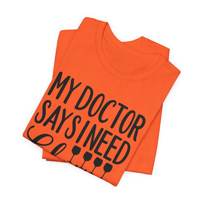 My Doctor Says I need Glasses T-Shirt