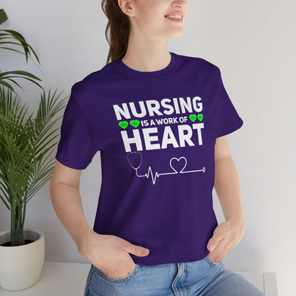 Nursing Is A Work Of Heart T-Shirt