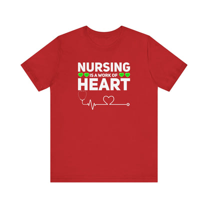 Nursing Is A Work Of Heart T-Shirt