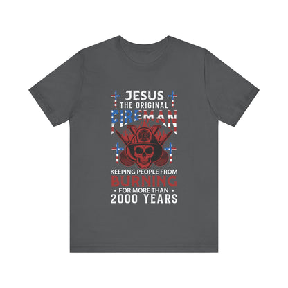 Jesus The Original Fireman T-Shirt