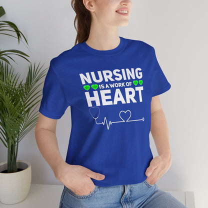 Nursing Is A Work Of Heart T-Shirt