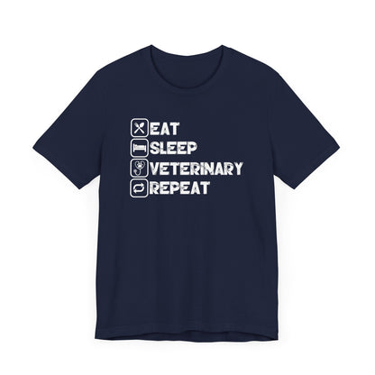 Eat, Sleep, Veterinary, Repeat T-Shirt