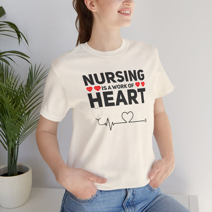 Nursing Is A Work Of Heart T-Shirt