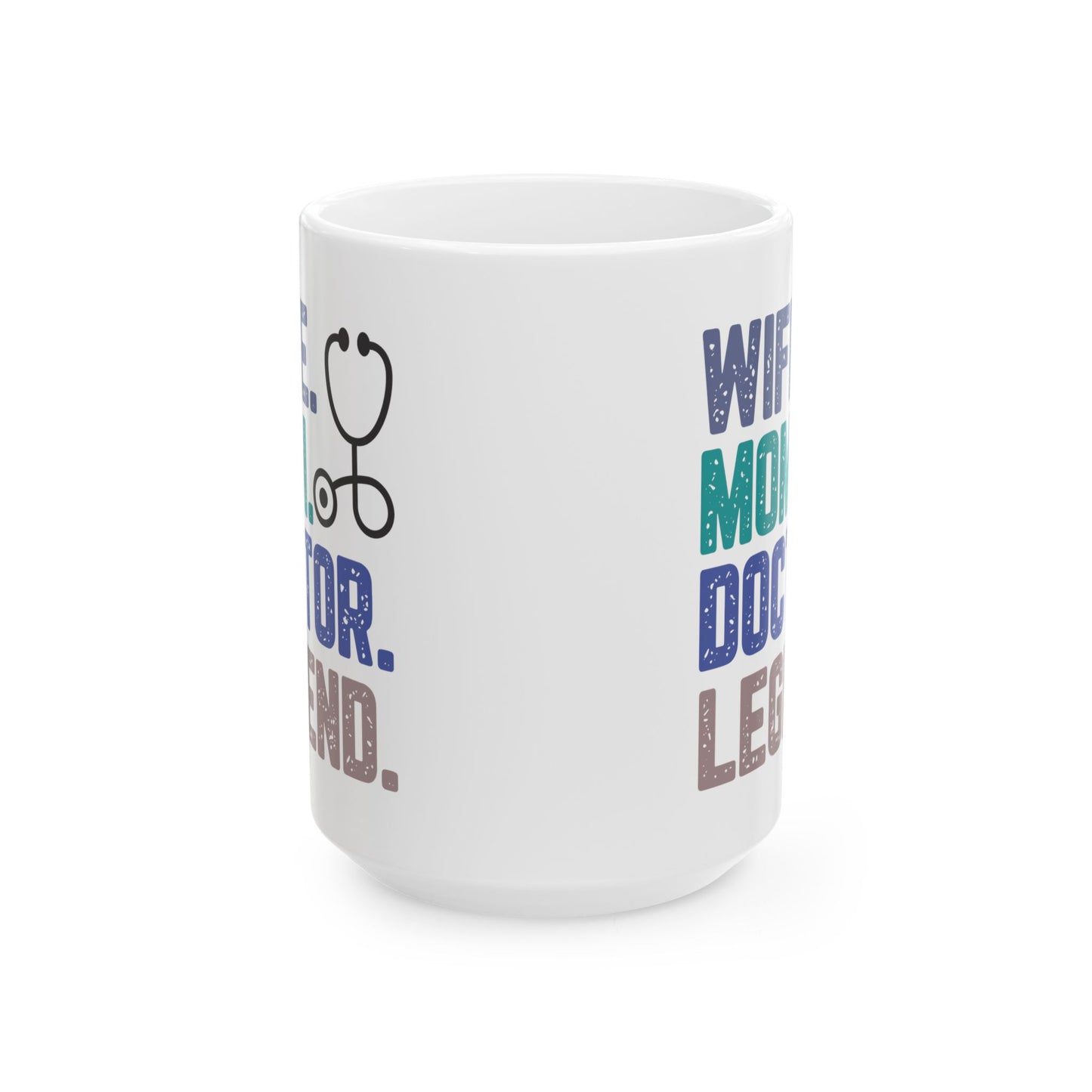 Wife, Mom, Doctor, Legend Mug