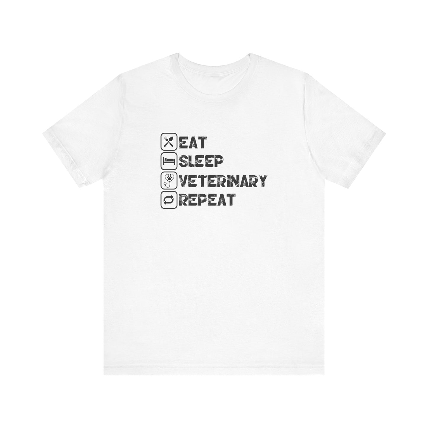 Eat, Sleep, Veterinary, Repeat T-Shirt