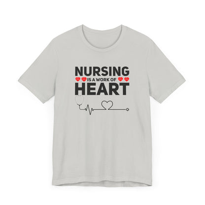 Nursing Is A Work Of Heart T-Shirt