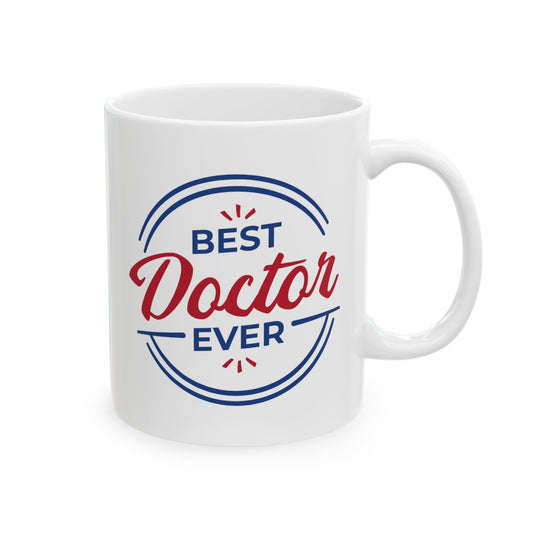 Best Doctor Ever Mug