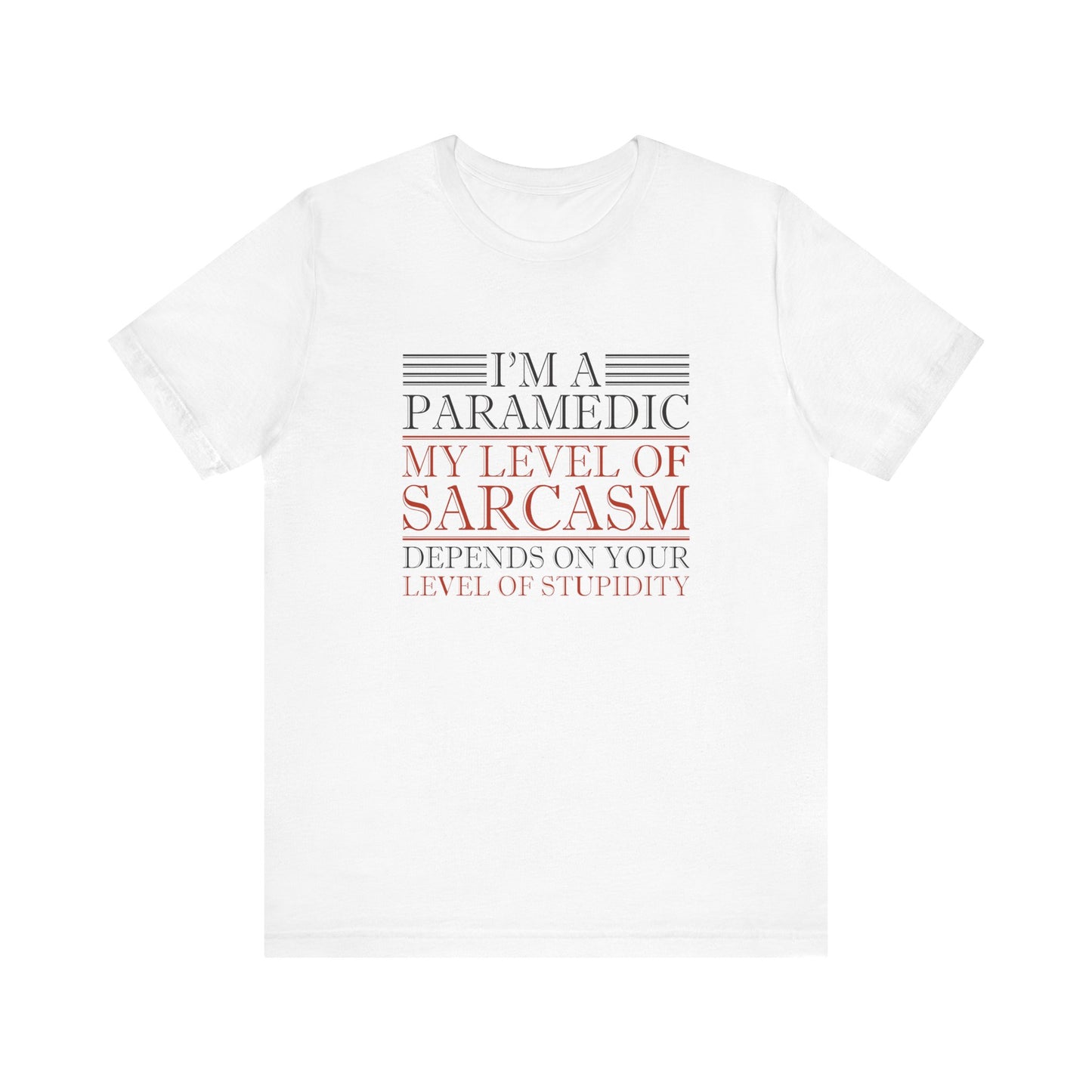 I'm A Paramedic T-Shirt