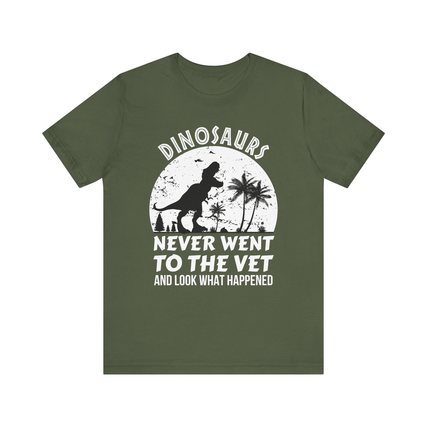 Dinosaurs Never Went To The Vet T-Shirt