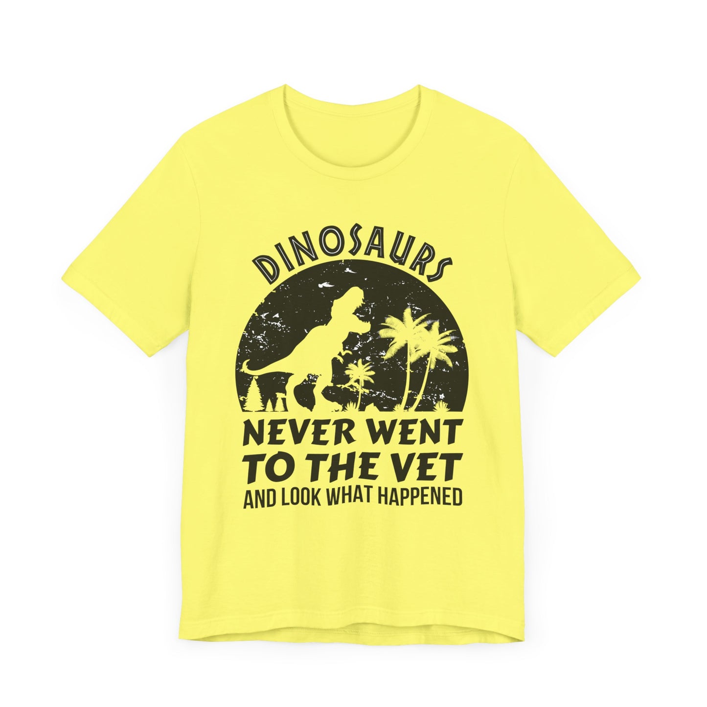 Dinosaurs Never Went To The Vet T-Shirt