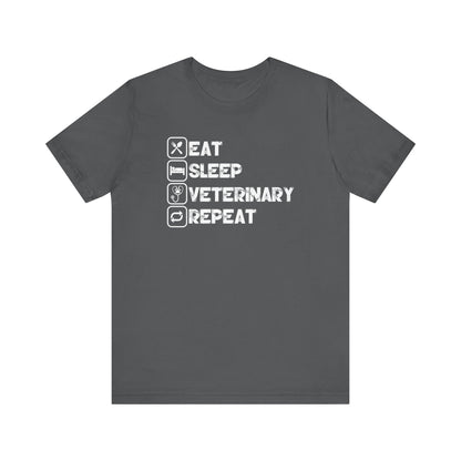 Eat, Sleep, Veterinary, Repeat T-Shirt