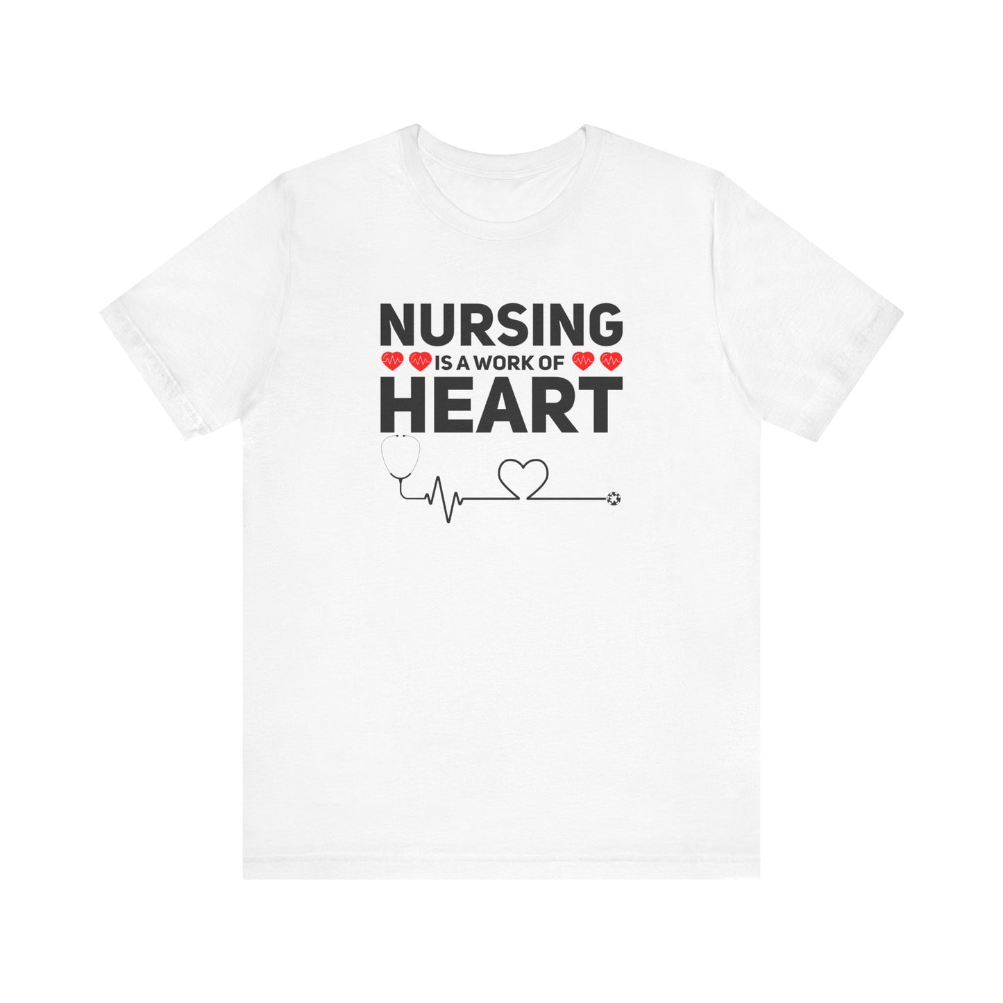 Nursing Is A Work Of Heart T-Shirt