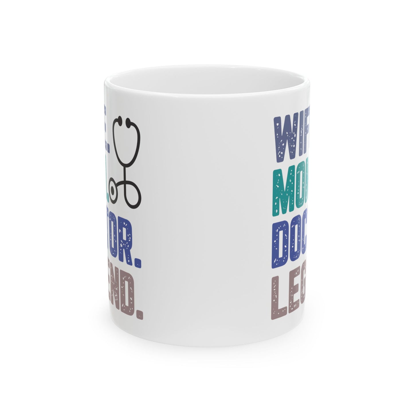 Wife, Mom, Doctor, Legend Mug