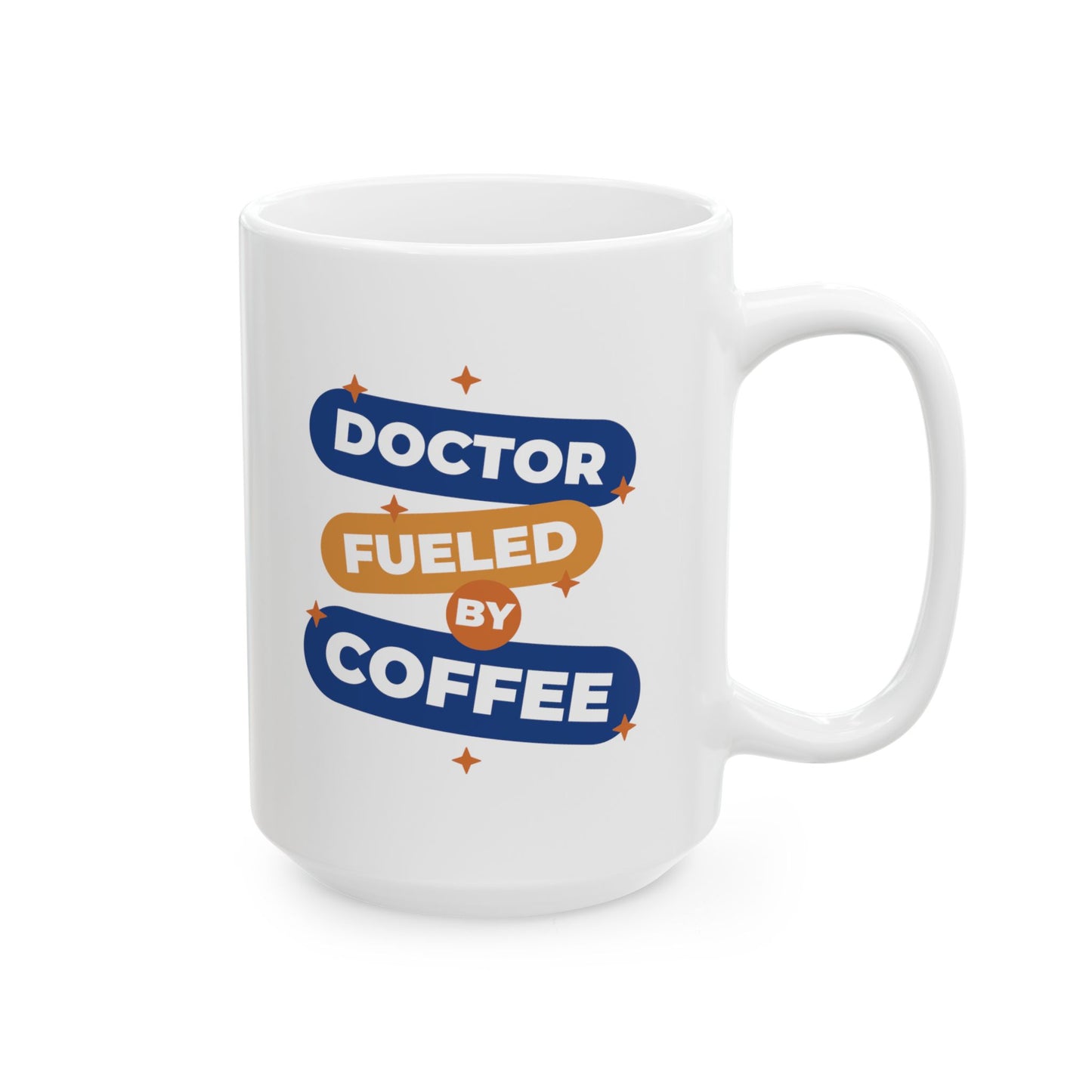 Doctor Fueled By Coffee Mug