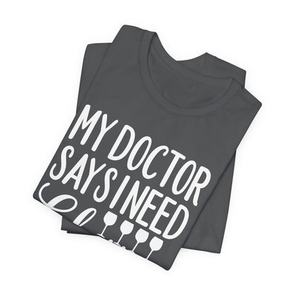 My Doctor Says I need Glasses T-Shirt