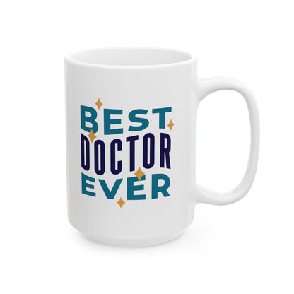 Best Doctor Ever Mug