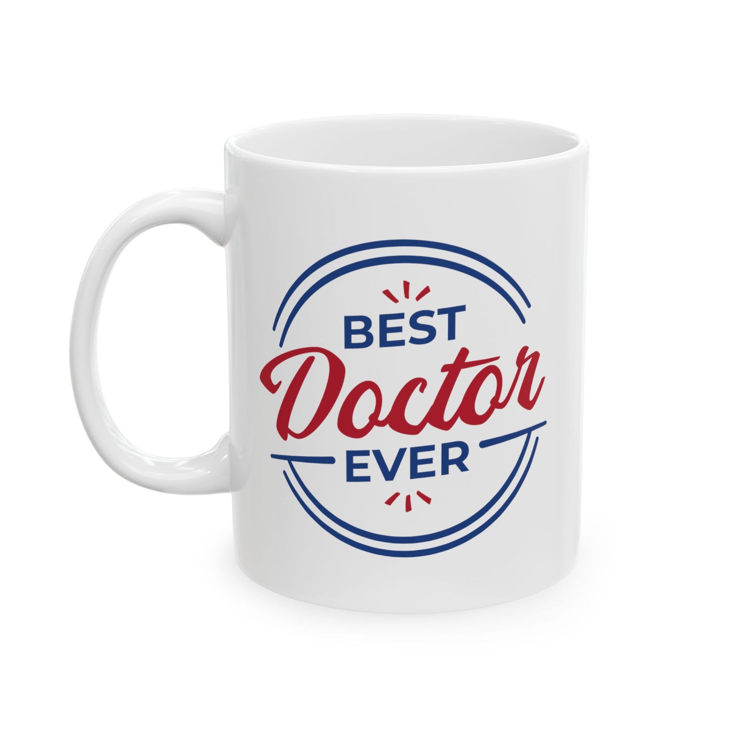 Best Doctor Ever Mug