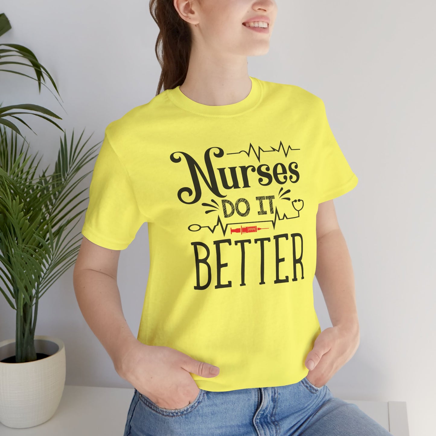 Nurses Do It Better T-Shirt