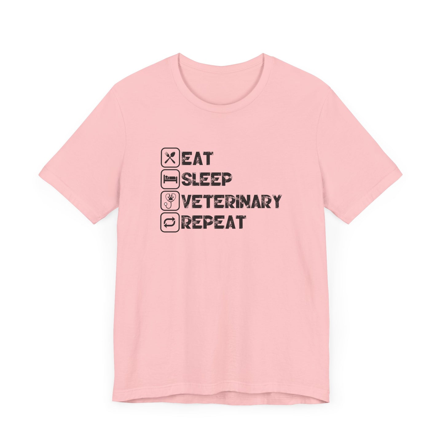 Eat, Sleep, Veterinary, Repeat T-Shirt