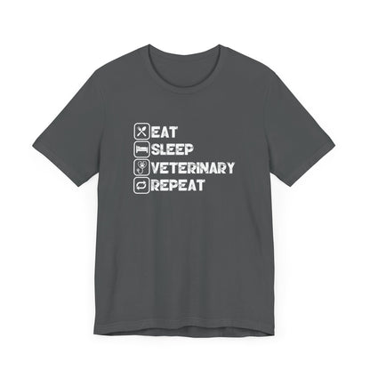 Eat, Sleep, Veterinary, Repeat T-Shirt