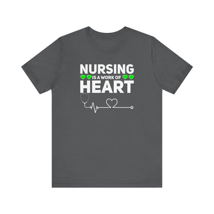 Nursing Is A Work Of Heart T-Shirt