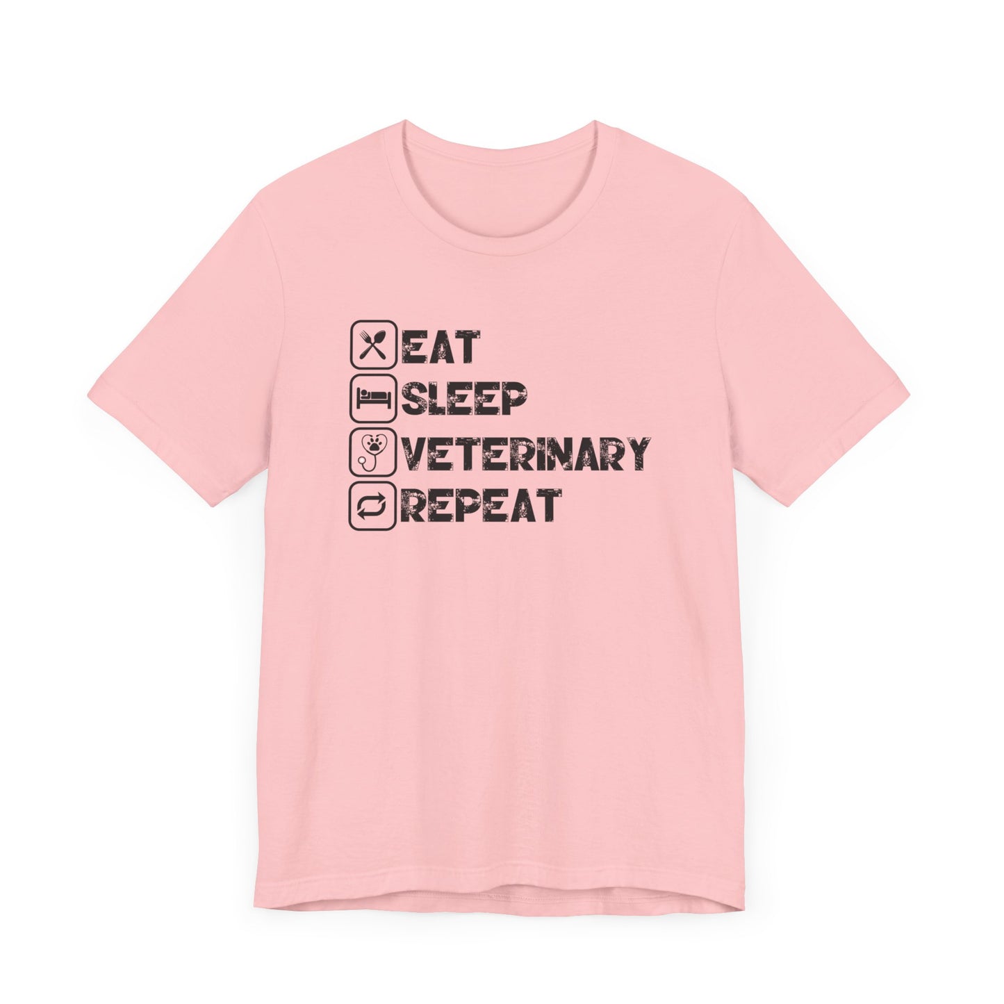 Eat, Sleep, Veterinary, Repeat T-Shirt