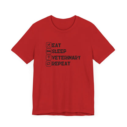 Eat, Sleep, Veterinary, Repeat T-Shirt