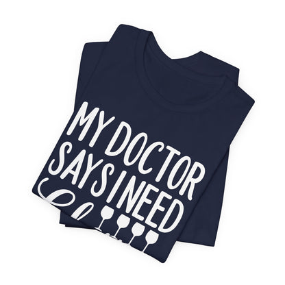 My Doctor Says I need Glasses T-Shirt