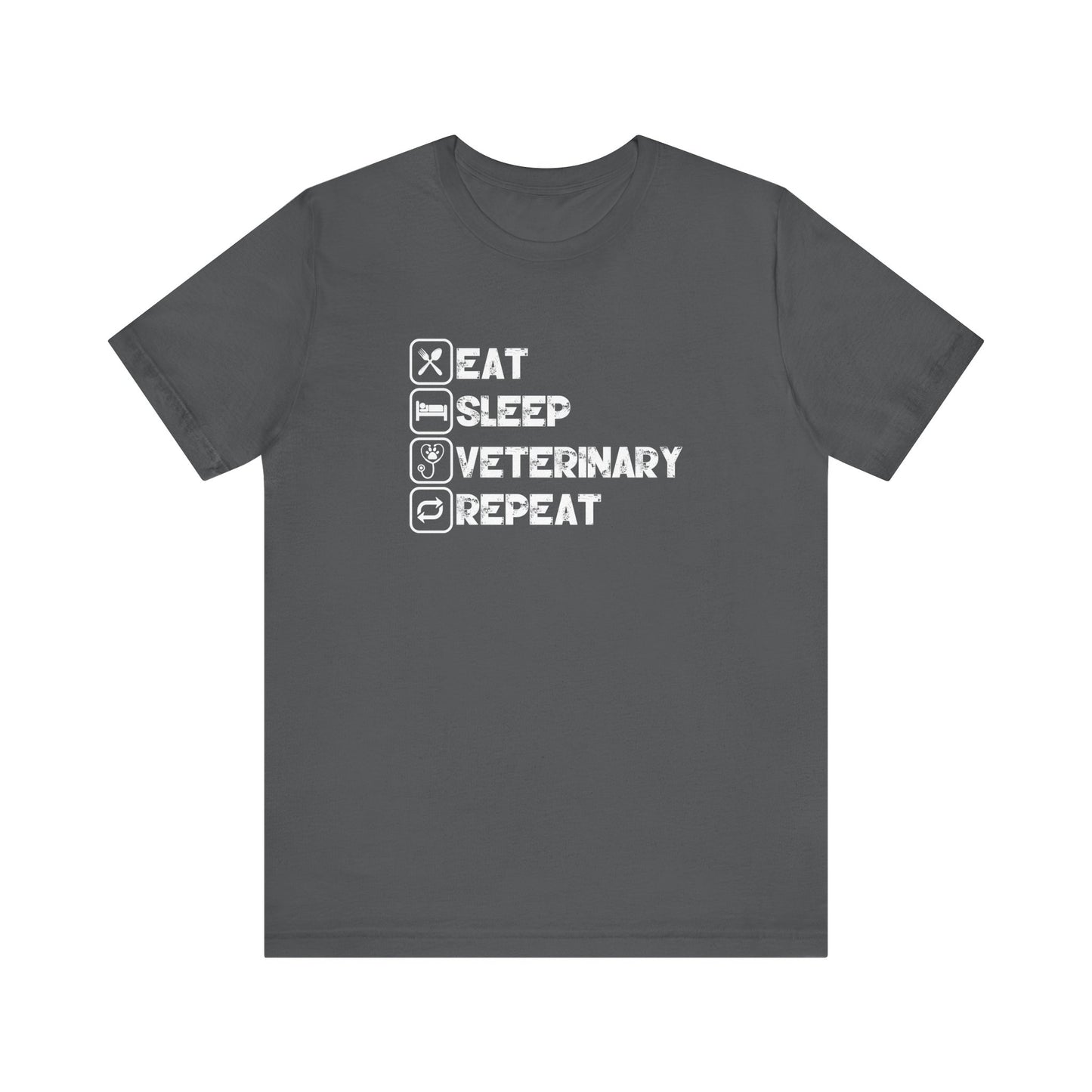 Eat, Sleep, Veterinary, Repeat T-Shirt