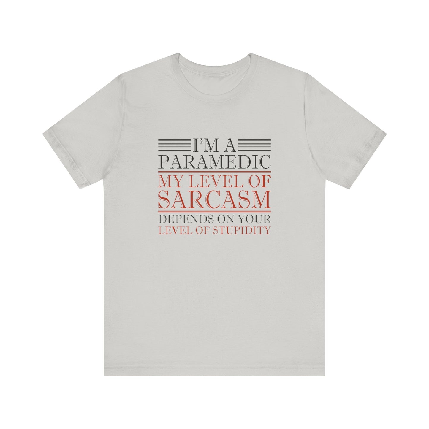 I'm A Paramedic T-Shirt