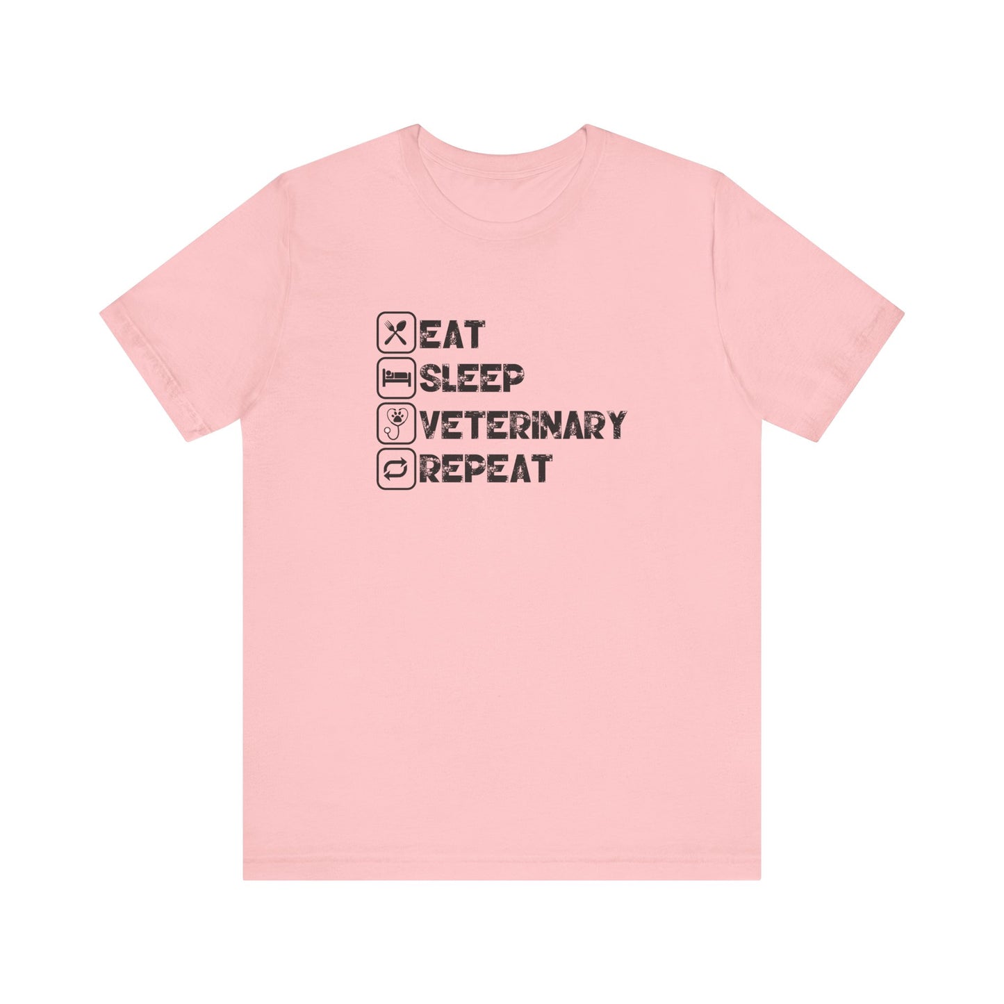 Eat, Sleep, Veterinary, Repeat T-Shirt