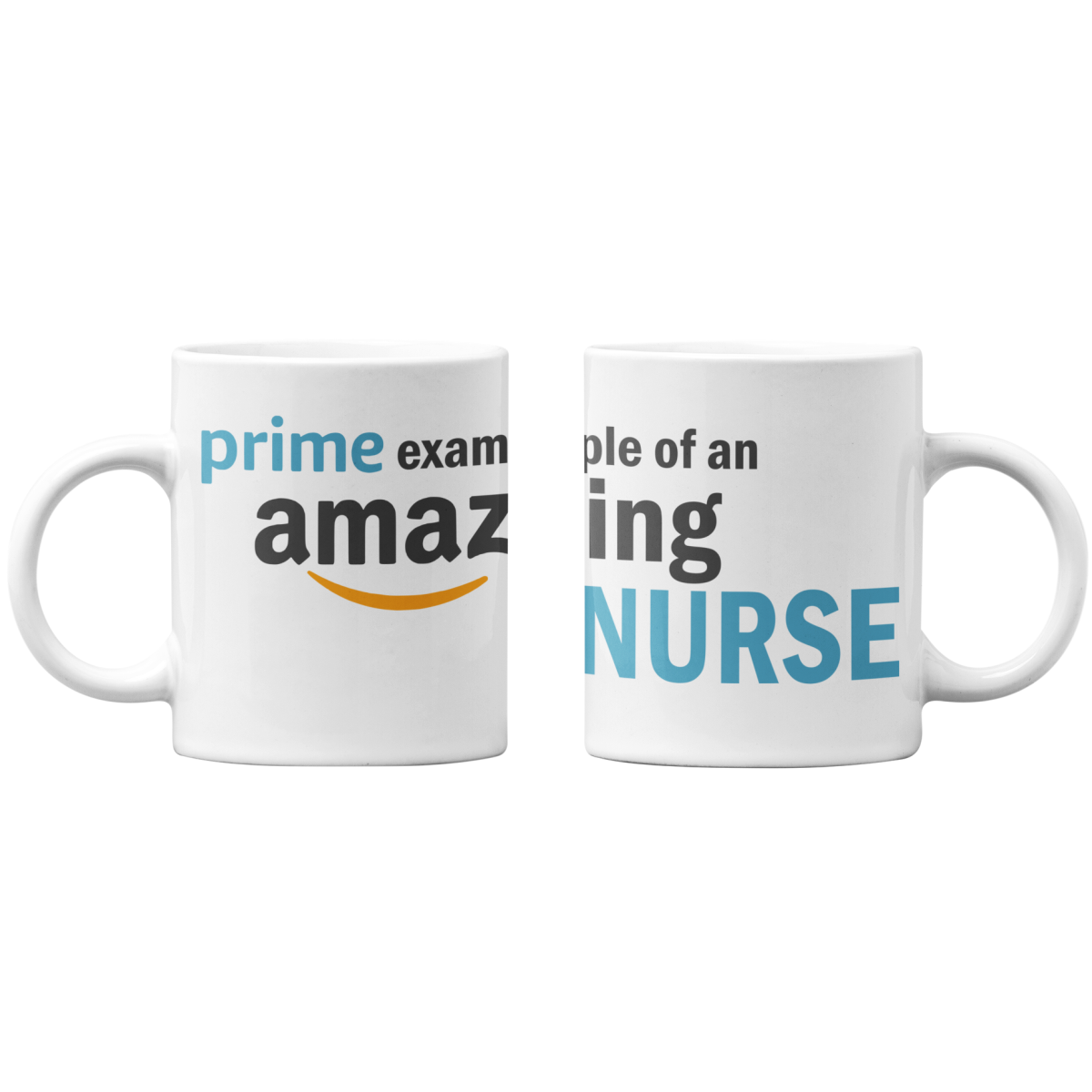 Prime Example of an Amazing Nurse Mug